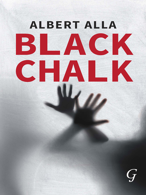Title details for Black Chalk by Albert Alla - Available
